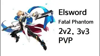 [엘소드 / Elsword KR] 페팬 공대 Fatal Phantom 2v2, 3v3 star rank PVP #2
