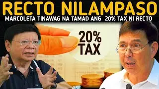 SEN.MARCOLETA BINULABOG SI RECTO! ANONG KLASENG KATAMARAN ANG 20% TAX LAW MO?