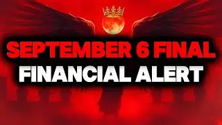 CHOSEN ONE, SEPTEMBER 6, FINAL FINANCIAL ALERT &ndash; LISTEN🌟