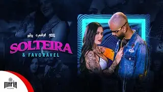 Solteira & Favor&aacute;vel - C.Sheik Feat. Manu Funny @MafiaRecordss