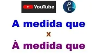 A MEDIDA QUE X À MEDIDA QUE