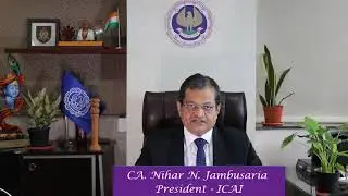 ICAI CA July 21 Exam - Message of CA. Nihar N. Jambusaria, President - ICAI for ICAI's Students.