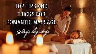 Top tricks for Romantic oil Massage & Boost Intimacy for your partner