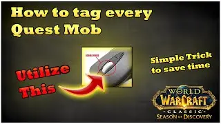 How to always tag mobs in WoW - Never miss a Quest Mob again [WoW SoD]