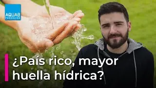 💧¿Cuánto más rico es un país, mayor es su HUELLA HÍDRICA?💧 | con@BernardoGPola | Campus