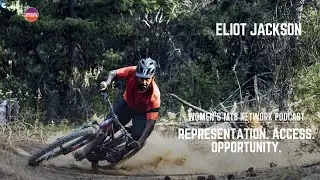 Eliot Jackson: Founder of Grow Cycling & MTB Athlete | Women&rsquo;s MTB Network Podcast
