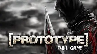 Prototype - Full Gameplay Playthrough