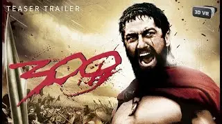 300 (2006) Teaser Trailer 3D SBS VR 4K