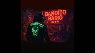 Bandito Radio — Block 32 First transmission of 2026