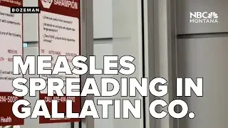 New case suggests community transmission of measles in Gallatin Co