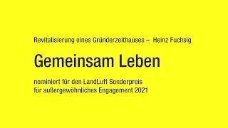 Gemeinsam Leben, Revitalisierung eines Gr&uuml;nderzeithauses // LandLuft Sonderpreis 2021 Nominierungen