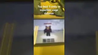 Top best units in superbox siege defense