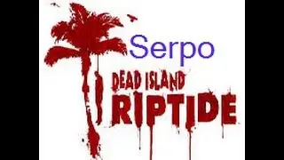 Killing Frank serpo dead island riptide