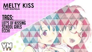 Melty Kiss ❤️  [YURI MANGA]