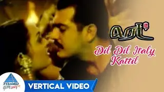 Dil Dil Italy Kattil Vertical Video | Red Tamil Movie Songs | Ajith Kumar | Priya Gill | Deva