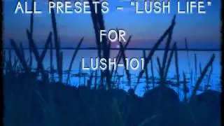 LuSH 101 Lush Life - Best Synth Presets