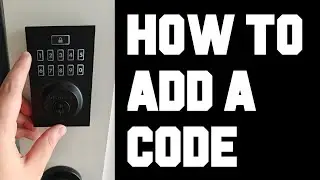 How to Add a User Code to Your Kwikset SmartCode Lock: Easy Step-by-Step Guide