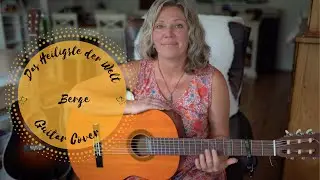 Das heiligste der Welt - BERGE (Gitarren Cover) by Nancy Haywood