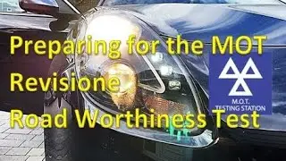 MOT Pt 1 Preparation and Checks... Revisione, Przeglad, or Road Worthiness Test