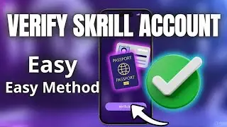 How to verify Skrill account very easy | Skrill kaise verify Karen