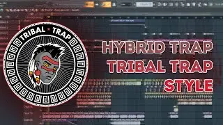 [FLP DOWNLOAD] Hybrid Trap - Tribal Trap style