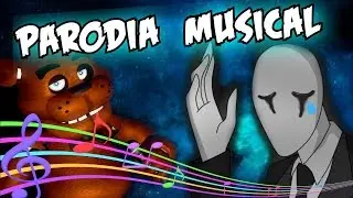 Freddy´s mató a Slenderman - Parodia musical de Slender y FNAF