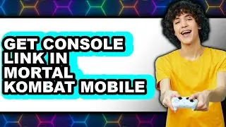 How to Get Console Link in Mortal Kombat Mobile (updated)
