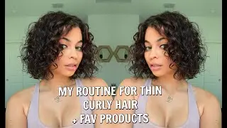 My Routine For THIN CURLY HAIR (MUST TRY THESE PRODUCTS!)