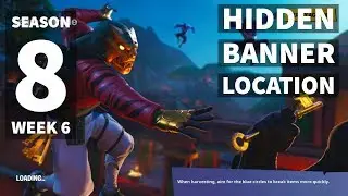 Fortnite &brvbar; Secret Season 8 Week 6 Hidden Banner Location