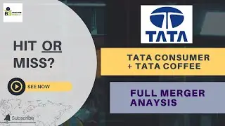 Tata Coffee and Tata Consumer Merger Full Analysis | Brighter Mind