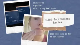 Skinbetter Science AlphaRet Exfoliating Peel Pads: первые впечатления, обзор и демонстрация
