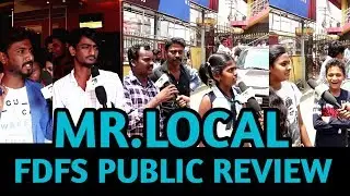 MR. LOCAL FDFS PUBLIC REVIEW | VETTRI THEATRE CHROMPET | NELSON CINEMAS |