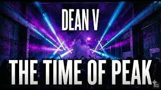 Dean V - THE TIME OF PEAK ( PeakTime Techno)