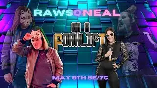 RawsO'Neal Takeover Forklift! - On A Forklift Wrestling