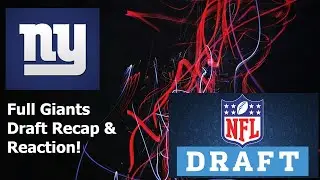 Full Giants Draft Recap & Reaction!