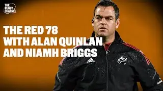 The Red 78 Ep.10 | Van Graan to depart & a historic win for Munster's young guns | Quinlan & Briggs