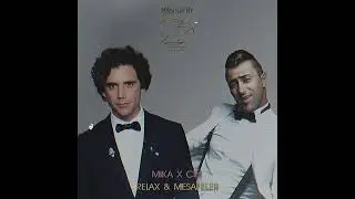 Mika x Ceyhun Zeynalov (CIN) - Relax & Mesafeler DIZZI MASHUP