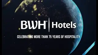 BWH Hotels - A Hotel Brand For Every Traveler