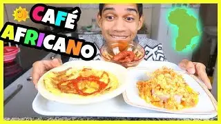 COMO FAZER UM CAFÉ DA MANHÃ AFRICANO