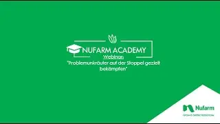 Nufarm Academy Live Event - &bdquo;Problemunkr&auml;uter auf der Stoppel gezielt bek&auml;mpfen&ldquo;