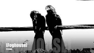 Crows [Foghouse]