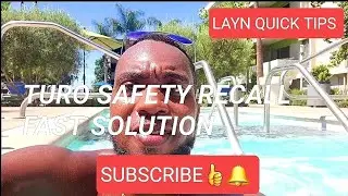 Turo Safety Recall Fast Solution 🦺💡 Layn Quick Tips