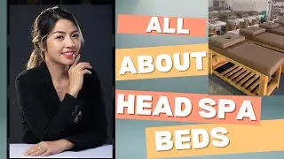 Things to know about Head Spa Bed before you Buy!