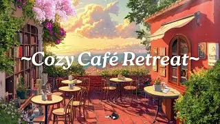Cozy Caf&eacute; Retreat ☕ Chill Lofi Hip Hop Beats For Relaxation, Study, Work & Stress free Moments