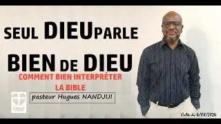 Comment bien interpr&eacute;ter la Bible I Hugues NANDJUI