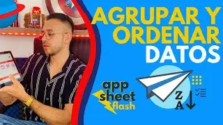 ⚡️ Agrupar y Ordenar DATOS en App Sheet