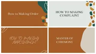 How to Making Order, Making Complaint, Making an Appointment, Leading a Meeting, Master of Ceremony
