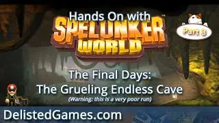 Spelunker World PART 03 - The Grueling Endless Cave (Delisted Games Hands On)