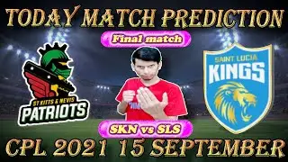 CPL 2021 Final Match St Kitts and Nevis Patriots Vs St Lucia Kings ! Today Match Prediction #CPL