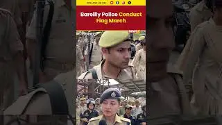 #watch | Bareilly Police Conduct Flag March Under SP South Anshika Verma #flagmarch #bareilly #newsx